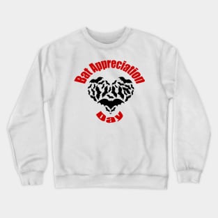 Bat Appreciation Day Crewneck Sweatshirt